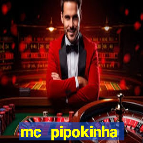 mc pipokinha privacy vazados